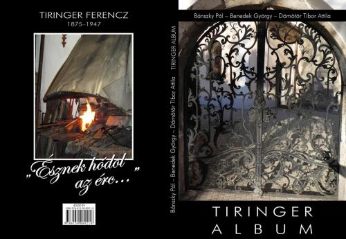 "Észnek hódol az érc" Tiringer Album